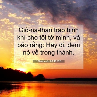 Picture 07 - 1 Sa-mu-ên 20:40 VIE - Giô-na-than trao binh khí cho tôi tớ mình, - Bible Verse Picture