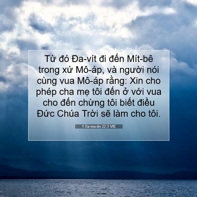 Picture 07 - 1 Sa-mu-ên 22:3 VIE - Từ đó Đa-vít đi đến Mít-bê trong xứ - Bible Verse Picture