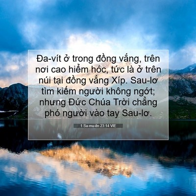 Picture 07 - 1 Sa-mu-ên 23:14 VIE - Đa-vít ở trong đồng vắng, trên nơi cao - Bible Verse Picture