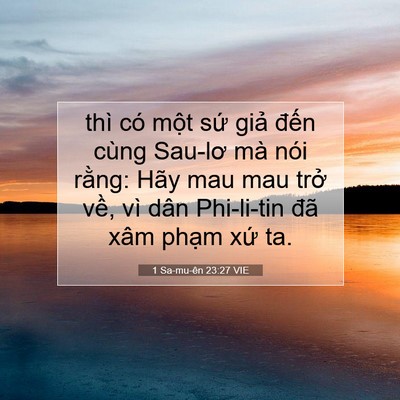 Picture 07 - 1 Sa-mu-ên 23:27 VIE - thì có một sứ giả đến cùng Sau-lơ - Bible Verse Picture