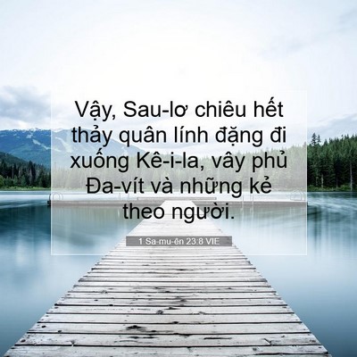 Picture 07 - 1 Sa-mu-ên 23:8 VIE - Vậy, Sau-lơ chiêu hết thảy quân lính - Bible Verse Picture