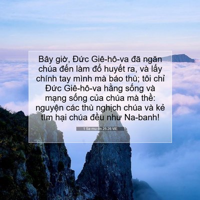 Picture 07 - 1 Sa-mu-ên 25:26 VIE - Bây giờ, Đức Giê-hô-va đã ngăn chúa - Bible Verse Picture