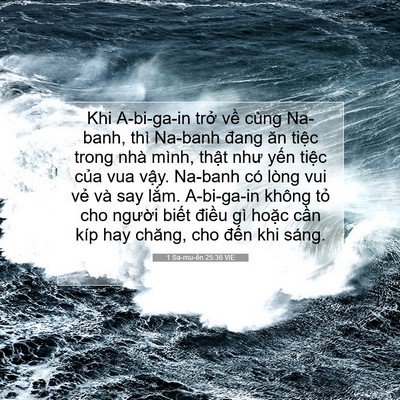 Picture 07 - 1 Sa-mu-ên 25:36 VIE - Khi A-bi-ga-in trở về cùng Na-banh, thì - Bible Verse Picture