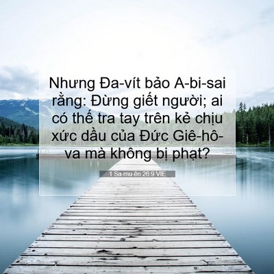 Picture 07 - 1 Sa-mu-ên 26:9 VIE - Nhưng Đa-vít bảo A-bi-sai rằng: Đừng - Bible Verse Picture