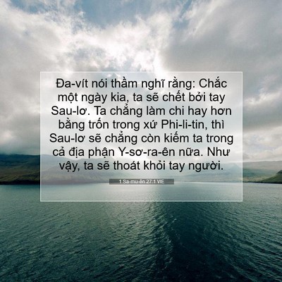 Picture 07 - 1 Sa-mu-ên 27:1 VIE - Đa-vít nói thầm nghĩ rằng: Chắc một - Bible Verse Picture