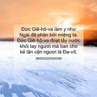 Picture 07 - 1 Sa-mu-ên 28:17 VIE - Đức Giê-hô-va làm y như Ngài đã phán - Bible Verse Picture