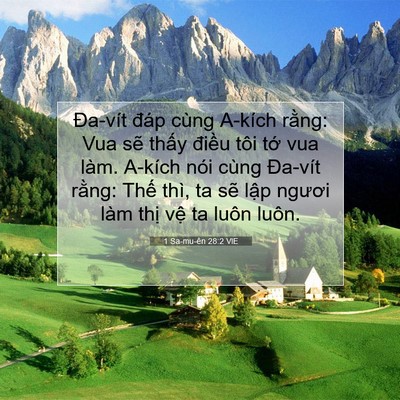 Picture 07 - 1 Sa-mu-ên 28:2 VIE - Đa-vít đáp cùng A-kích rằng: Vua sẽ - Bible Verse Picture