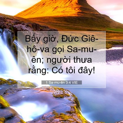 Picture 07 - 1 Sa-mu-ên 3:4 VIE - Bấy giờ, Đức Giê-hô-va gọi Sa-mu-ên; - Bible Verse Picture