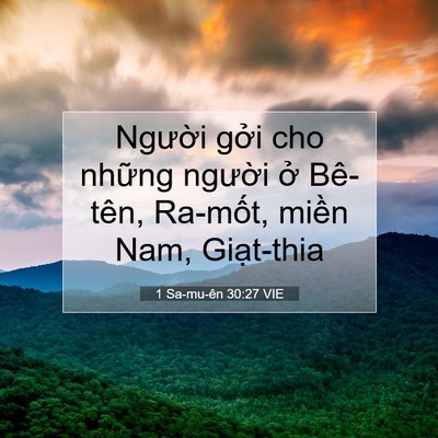 Picture 07 - 1 Sa-mu-ên 30:27 VIE - Người gởi cho những người ở Bê-tên, - Bible Verse Picture