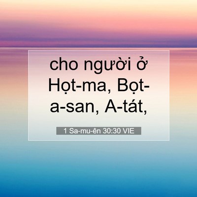 Picture 07 - 1 Sa-mu-ên 30:30 VIE - cho người ở Họt-ma, Bọt-a-san, - Bible Verse Picture