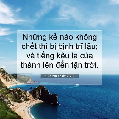 Picture 07 - 1 Sa-mu-ên 5:12 VIE - Những kẻ nào không chết thì bị bịnh - Bible Verse Picture