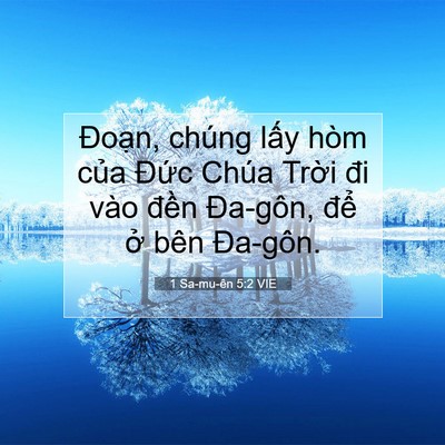Picture 07 - 1 Sa-mu-ên 5:2 VIE - Đoạn, chúng lấy hòm của Đức Chúa - Bible Verse Picture