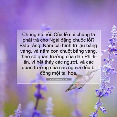 Picture 07 - 1 Sa-mu-ên 6:4 VIE - Chúng nó hỏi: Của lễ chi chúng ta phải - Bible Verse Picture