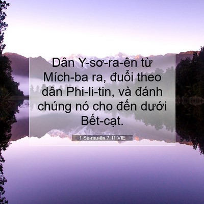 Picture 07 - 1 Sa-mu-ên 7:11 VIE - Dân Y-sơ-ra-ên từ Mích-ba ra, đuổi theo - Bible Verse Picture