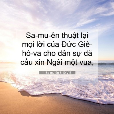 Picture 07 - 1 Sa-mu-ên 8:10 VIE - Sa-mu-ên thuật lại mọi lời của Đức - Bible Verse Picture