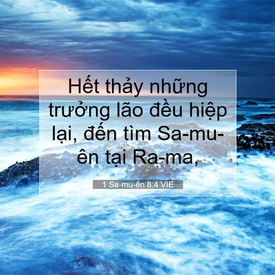 Picture 07 - 1 Sa-mu-ên 8:4 VIE - Hết thảy những trưởng lão đều hiệp - Bible Verse Picture