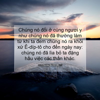 Picture 07 - 1 Sa-mu-ên 8:8 VIE - Chúng nó đối ở cùng ngươi y như chúng - Bible Verse Picture