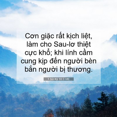 Picture 07 - 1 Sử Ký 10:3 VIE - Cơn giặc rất kịch liệt, làm cho Sau-lơ - Bible Verse Picture
