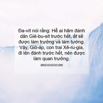 Picture 07 - 1 Sử Ký 11:6 VIE - Đa-vít nói rằng: Hễ ai hãm đánh dân - Bible Verse Picture