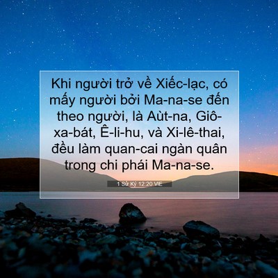 Picture 07 - 1 Sử Ký 12:20 VIE - Khi người trở về Xiếc-lạc, có mấy - Bible Verse Picture