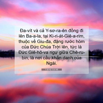Picture 07 - 1 Sử Ký 13:6 VIE - Đa-vít và cả Y-sơ-ra-ên đồng đi lên - Bible Verse Picture