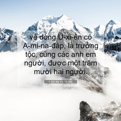 Picture 07 - 1 Sử Ký 15:10 VIE - về dòng U-xi-ên có A-mi-na-đáp, là - Bible Verse Picture