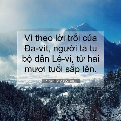 Picture 07 - 1 Sử Ký 23:27 VIE - Vì theo lời trối của Đa-vít, người ta - Bible Verse Picture