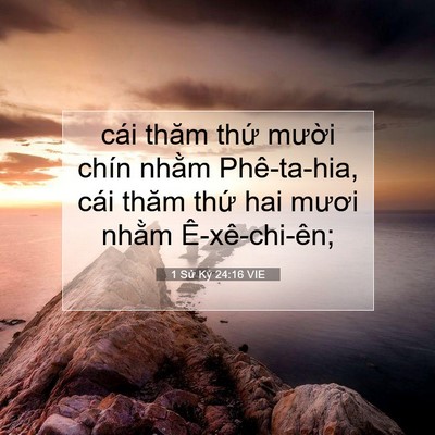 Picture 07 - 1 Sử Ký 24:16 VIE - cái thăm thứ mười chín nhằm - Bible Verse Picture