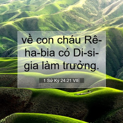 Picture 07 - 1 Sử Ký 24:21 VIE - về con cháu Rê-ha-bia có Di-si-gia làm - Bible Verse Picture