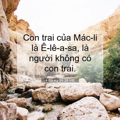 Picture 07 - 1 Sử Ký 24:28 VIE - Con trai của Mác-li là Ê-lê-a-sa, là - Bible Verse Picture