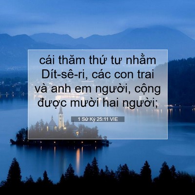 Picture 07 - 1 Sử Ký 25:11 VIE - cái thăm thứ tư nhằm Dít-sê-ri, các con - Bible Verse Picture