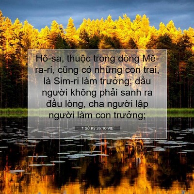 Picture 07 - 1 Sử Ký 26:10 VIE - Hô-sa, thuộc trong dòng Mê-ra-ri, cũng có - Bible Verse Picture