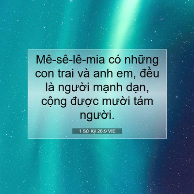 Picture 07 - 1 Sử Ký 26:9 VIE - Mê-sê-lê-mia có những con trai và anh em, - Bible Verse Picture