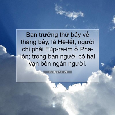 Picture 07 - 1 Sử Ký 27:10 VIE - Ban trưởng thứ bảy về tháng bảy, là - Bible Verse Picture
