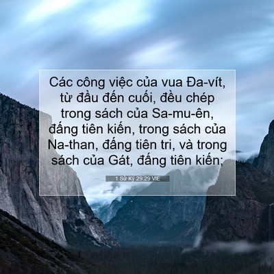 Picture 07 - 1 Sử Ký 29:29 VIE - Các công việc của vua Đa-vít, từ đầu - Bible Verse Picture