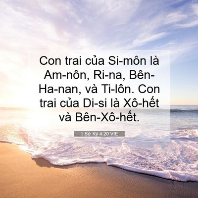 Picture 07 - 1 Sử Ký 4:20 VIE - Con trai của Si-môn là Am-nôn, Ri-na, - Bible Verse Picture