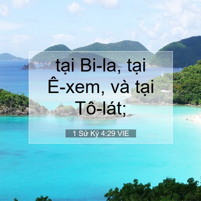 Picture 07 - 1 Sử Ký 4:29 VIE - tại Bi-la, tại Ê-xem, và tại - Bible Verse Picture