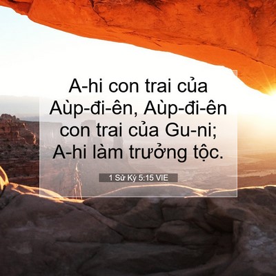 Picture 07 - 1 Sử Ký 5:15 VIE - A-hi con trai của Aùp-đi-ên, Aùp-đi-ên - Bible Verse Picture