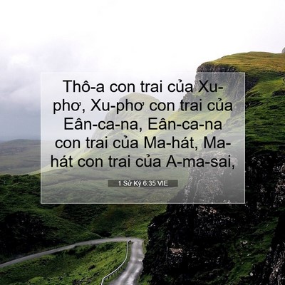 Picture 07 - 1 Sử Ký 6:35 VIE - Thô-a con trai của Xu-phơ, Xu-phơ con trai - Bible Verse Picture