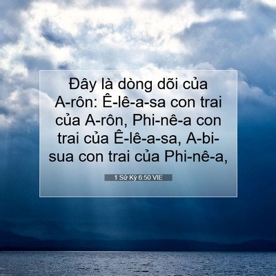 Picture 07 - 1 Sử Ký 6:50 VIE - Đây là dòng dõi của A-rôn: Ê-lê-a-sa - Bible Verse Picture