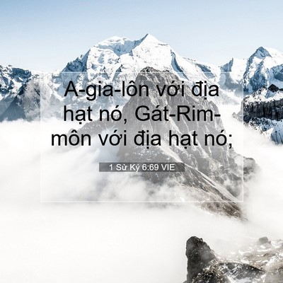 Picture 07 - 1 Sử Ký 6:69 VIE - A-gia-lôn với địa hạt nó, Gát-Rim-môn - Bible Verse Picture