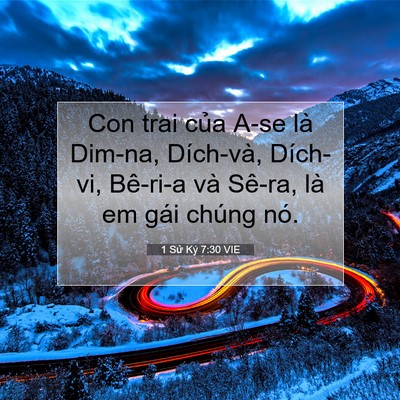 Picture 07 - 1 Sử Ký 7:30 VIE - Con trai của A-se là Dim-na, Dích-và, - Bible Verse Picture