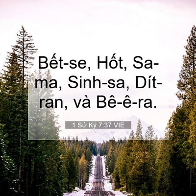 Picture 07 - 1 Sử Ký 7:37 VIE - Bết-se, Hốt, Sa-ma, Sinh-sa, Dít-ran, và - Bible Verse Picture