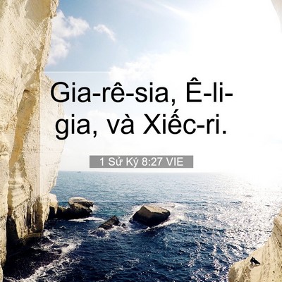 Picture 07 - 1 Sử Ký 8:27 VIE - Gia-rê-sia, Ê-li-gia, và - Bible Verse Picture