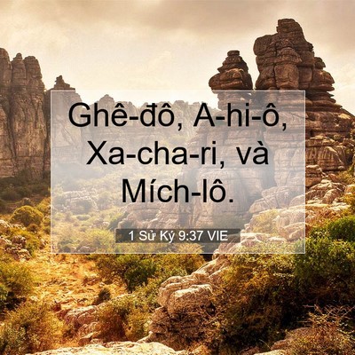 Picture 07 - 1 Sử Ký 9:37 VIE - Ghê-đô, A-hi-ô, Xa-cha-ri, và - Bible Verse Picture
