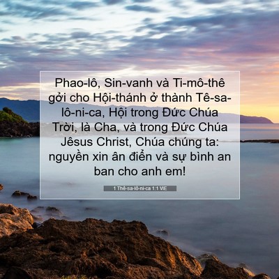 Picture 07 - 1 Thê-sa-lô-ni-ca 1:1 VIE - Phao-lô, Sin-vanh và Ti-mô-thê gởi cho - Bible Verse Picture