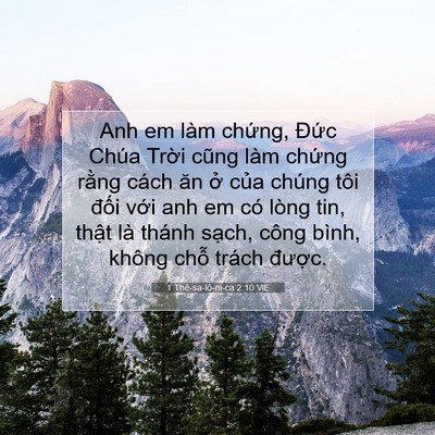 Picture 07 - 1 Thê-sa-lô-ni-ca 2:10 VIE - Anh em làm chứng, Đức Chúa Trời cũng - Bible Verse Picture