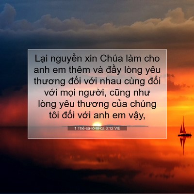 Picture 07 - 1 Thê-sa-lô-ni-ca 3:12 VIE - Lại nguyền xin Chúa làm cho anh em thêm - Bible Verse Picture