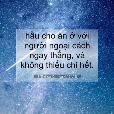 Picture 07 - 1 Thê-sa-lô-ni-ca 4:12 VIE - hầu cho ăn ở với người ngoại cách - Bible Verse Picture