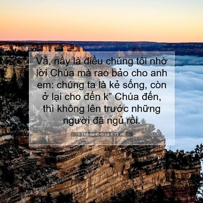 Picture 07 - 1 Thê-sa-lô-ni-ca 4:15 VIE - Vả, nầy là điều chúng tôi nhờ lời - Bible Verse Picture